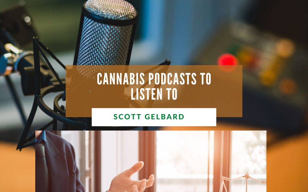 Cannabis Podcasts to Listen To