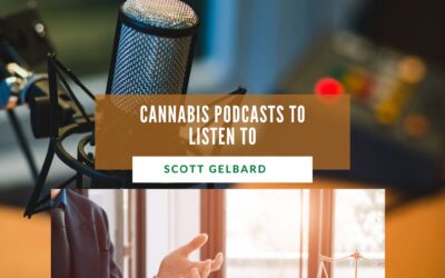 Cannabis Podcasts to Listen To