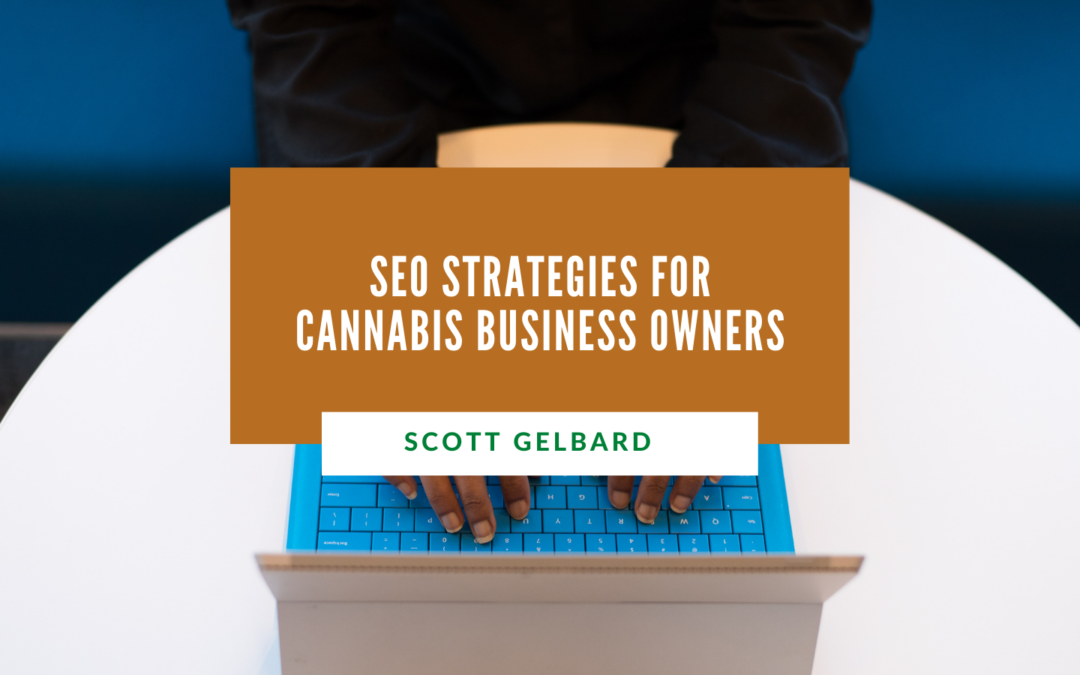 SEO Strategies for Cannabis Business Owners