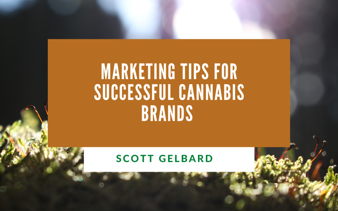 Marketing Tips for Successful Cannabis Brands