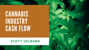 Scott Gelbard Cannabis
