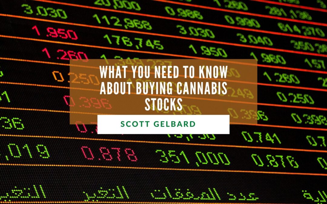 What You Need to Know About Buying Cannabis Stocks